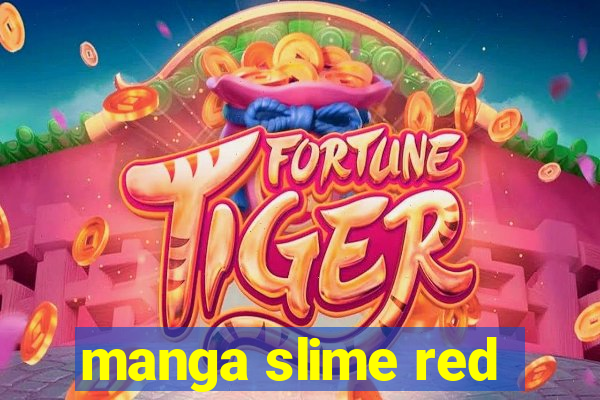 manga slime red